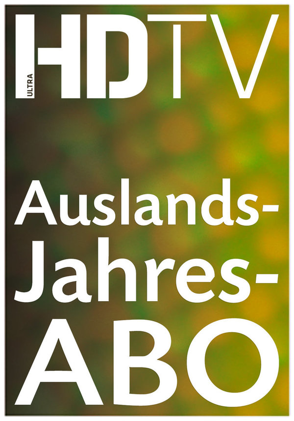 Jahresabo Ausland HDTV